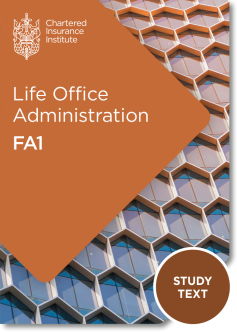 Life Office Administration (FA1) - Study Text (Printed and Digital) 