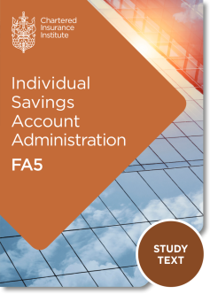 Individual Savings Account Administration (FA5) - Study Text (Printed and Digital) 