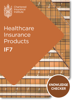 Healthcare Insurance Products (IF7) - Knowledge Checker 