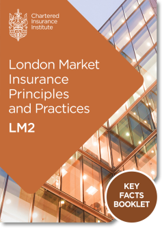 London Market Insurance Principles and Practice (LM2) - Key Facts Booklet (Digital Only)