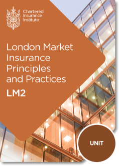 London Market Insurance Principles and Practices (LM2)