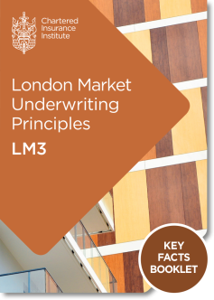 London Market Underwriting Principles (LM3 -  Key Facts Booklet (Printed and Digital)