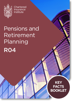 Pensions and Retirement Planning (R04) - Key Facts Booklet (Printed and Digital)