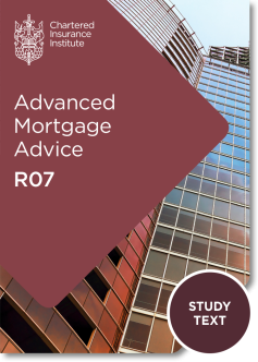 Advanced Mortgage Advice (R07) - Study Text (Digital Only)